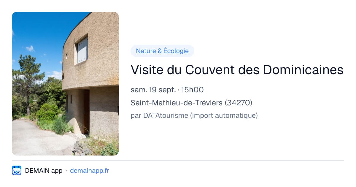 Visite du Couvent des Dominicaines — Saint-Mathieu-de-Tréviers