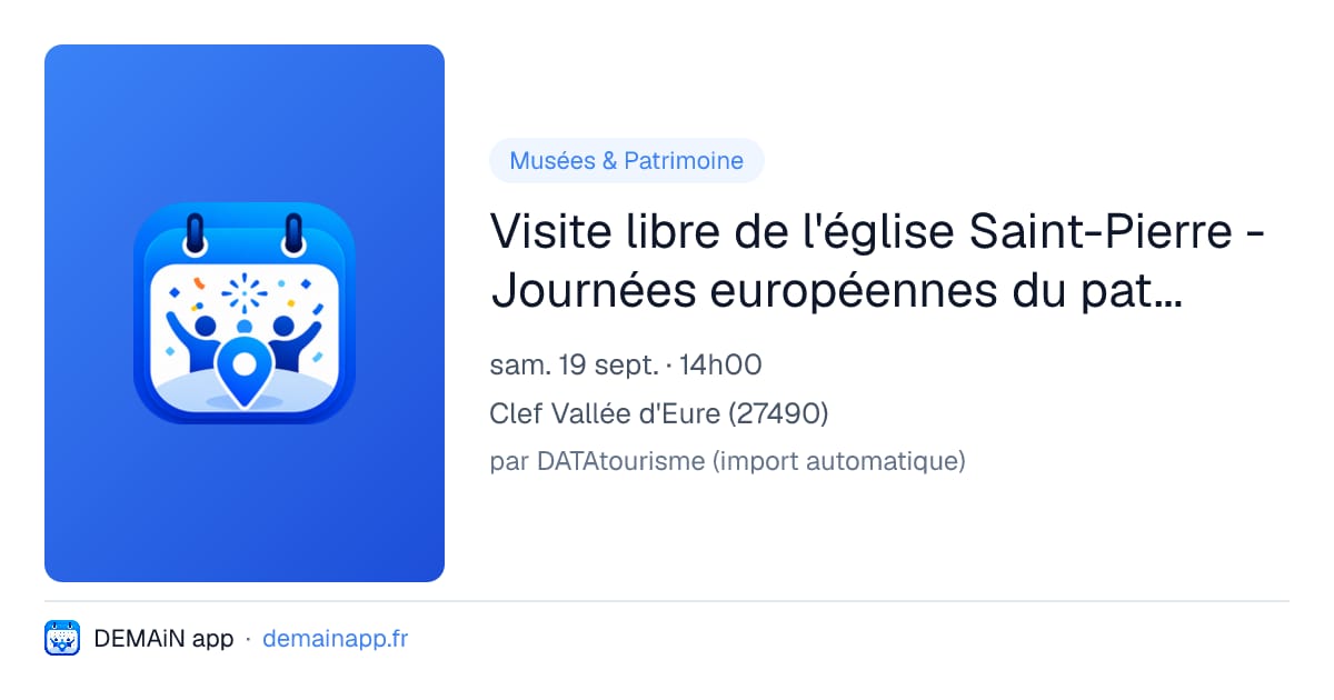 Visite libre de l'église Saint-Pierre - Journées européennes du patrimoine — Clef Vallée d'Eure