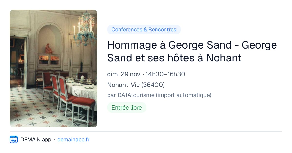 Hommage à George Sand - George Sand et ses hôtes à Nohant — Nohant-Vic