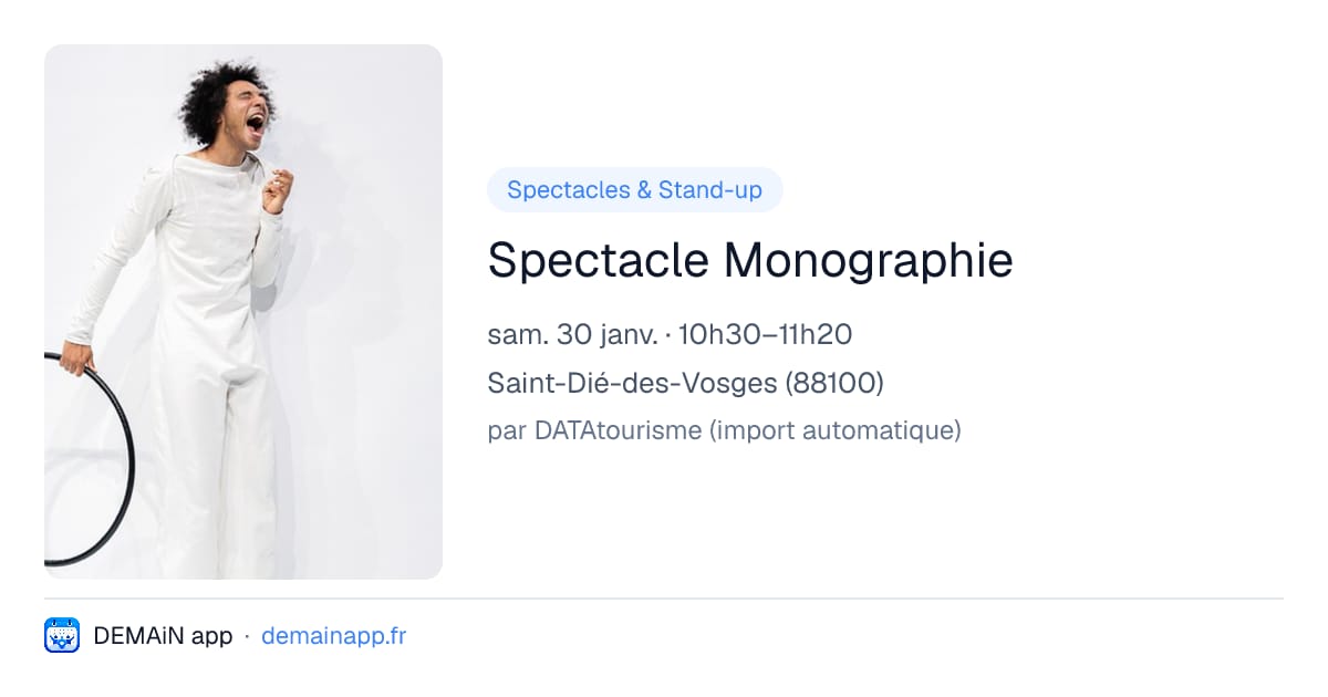 Spectacle Monographie — Saint-Dié-des-Vosges