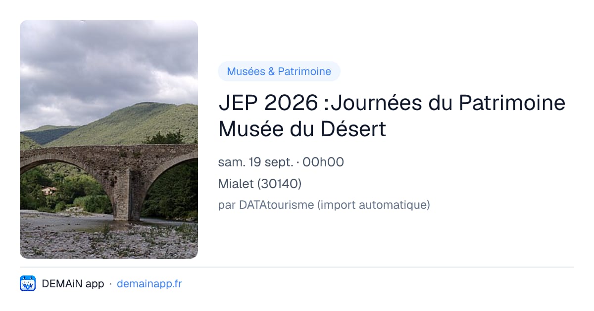 JEP 2026 :Journées du Patrimoine Musée du Désert — Mialet