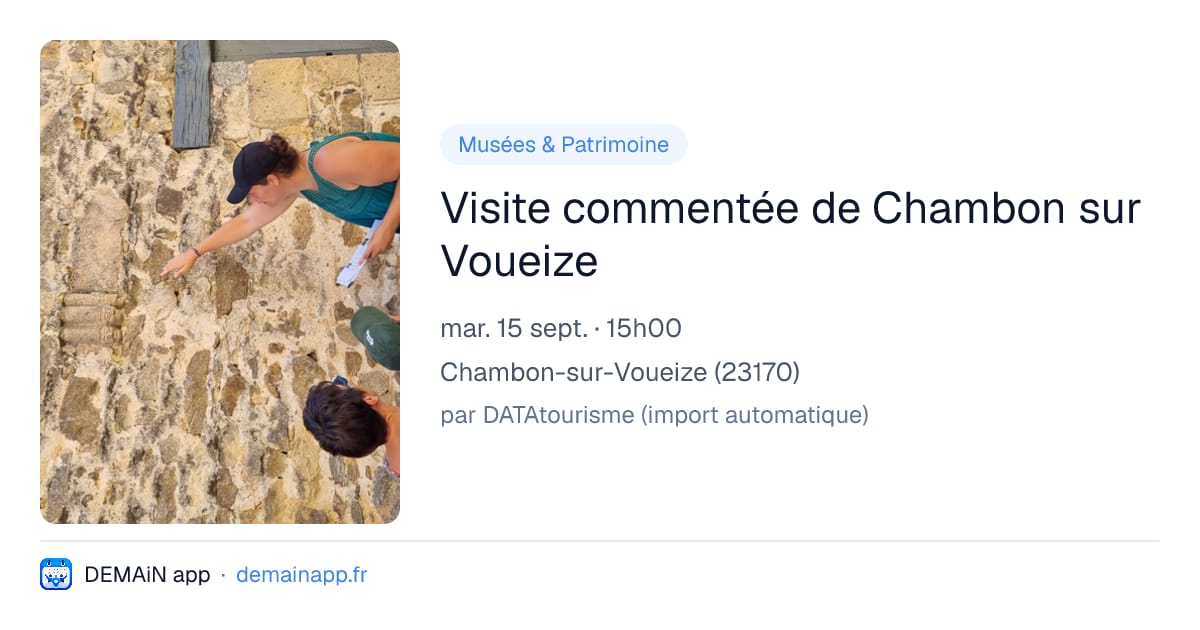 Visite commentée de Chambon sur Voueize — Chambon-sur-Voueize