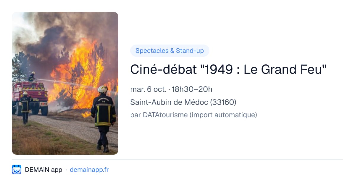 Ciné-débat "1949 : Le Grand Feu" — Saint-Aubin de Médoc