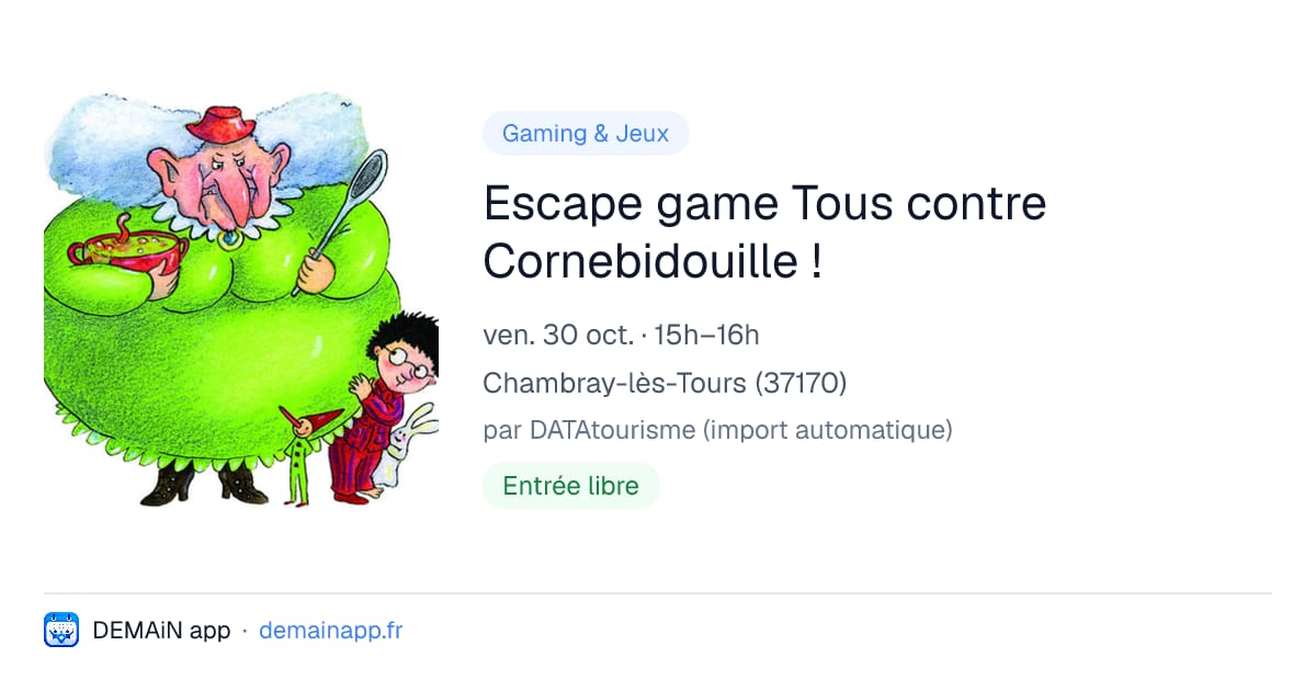 Escape game Tous contre Cornebidouille ! — Chambray-lès-Tours