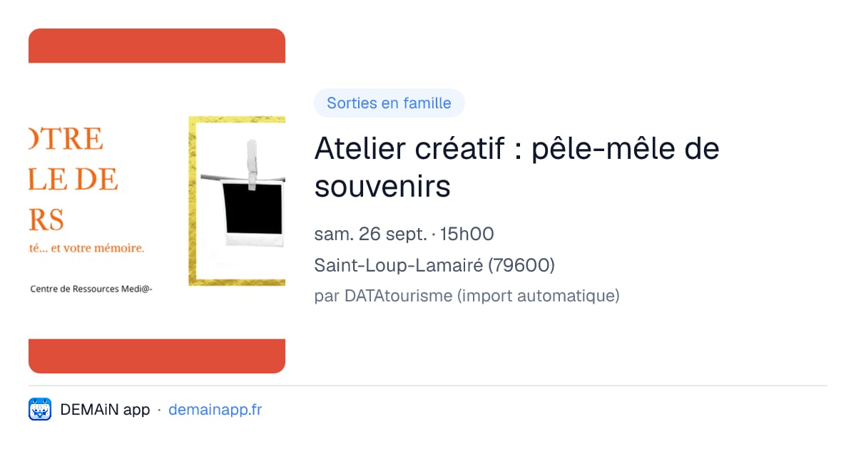 Atelier créatif : pêle-mêle de souvenirs — Saint-Loup-Lamairé