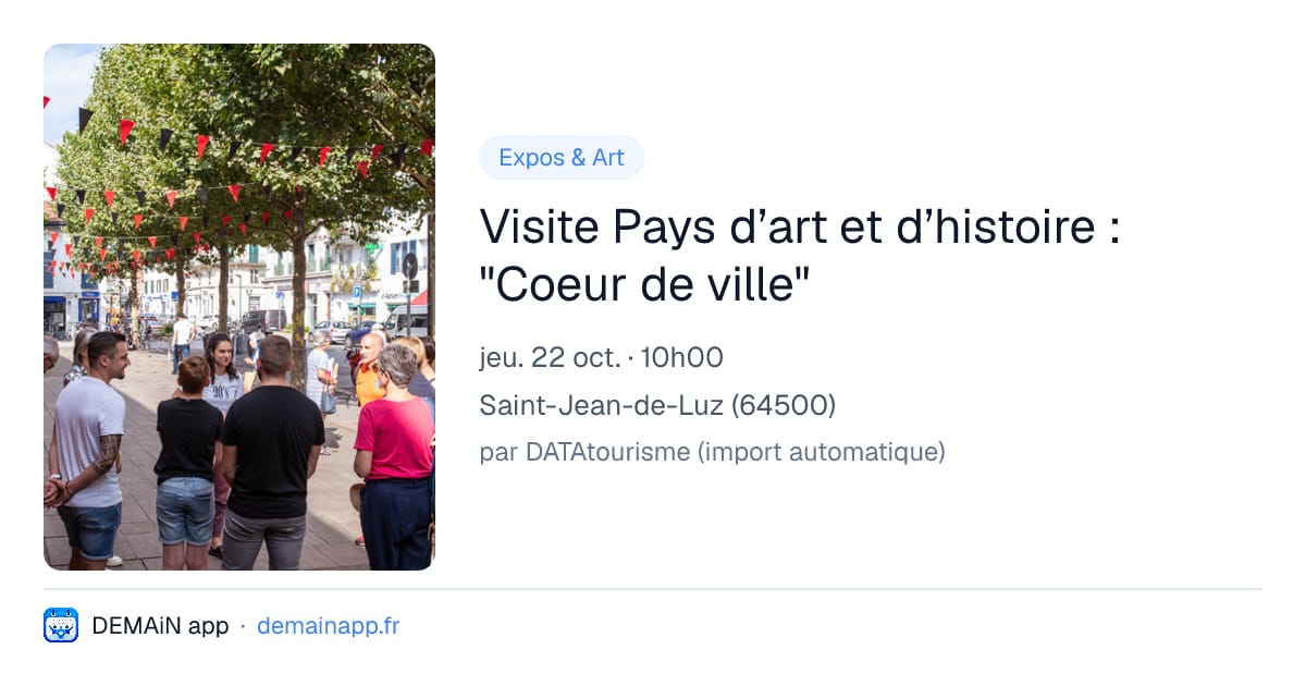 Visite Pays d’art et d’histoire : "Coeur de ville" — Saint-Jean-de-Luz