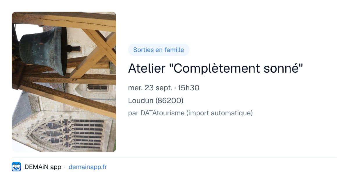Atelier "Complètement sonné" — Loudun
