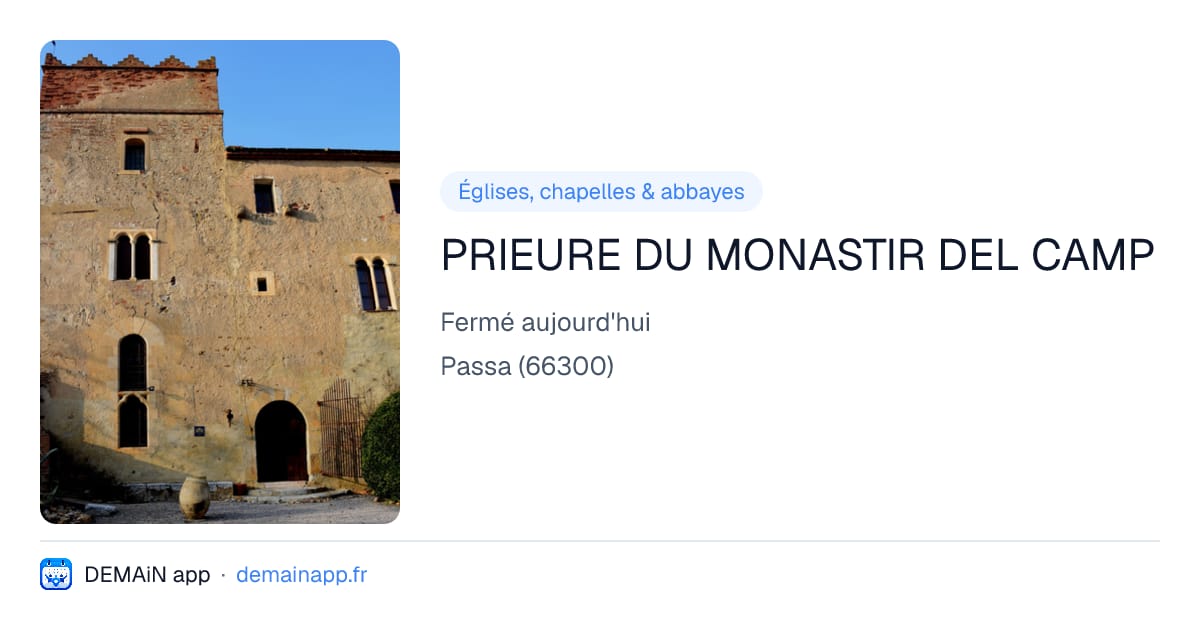 PRIEURE DU MONASTIR DEL CAMP — Passa