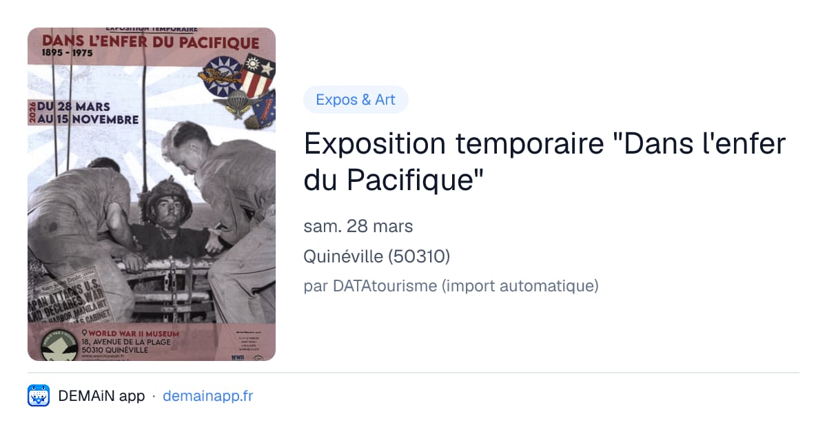 Exposition temporaire "Dans l'enfer du Pacifique" — Quinéville