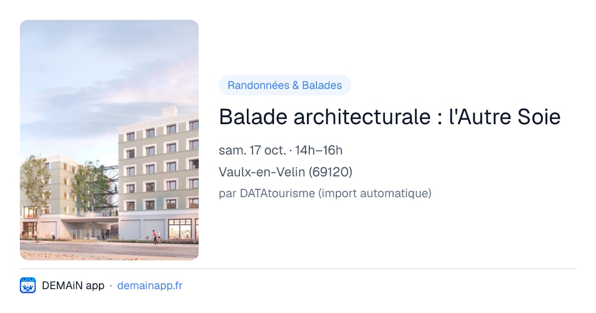 Balade architecturale : l'Autre Soie — Vaulx-en-Velin