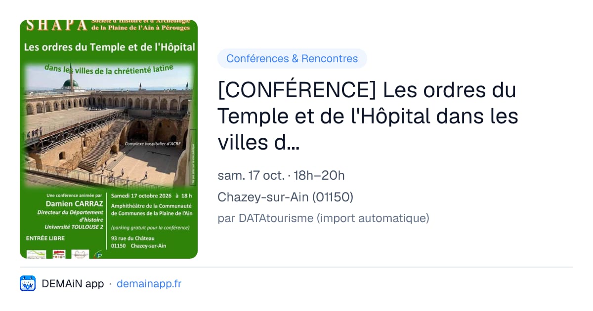 [CONFÉRENCE] Les ordres du Temple et de l'Hôpital dans les villes de la chrétienté latine — Chazey-sur-Ain