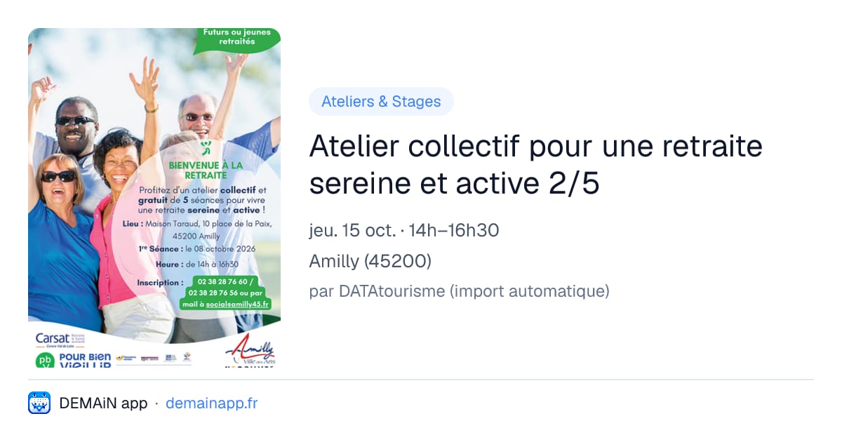 Atelier collectif pour une retraite sereine et active 2/5 — Amilly