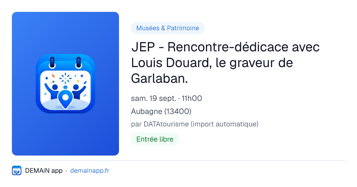JEP - Rencontre-dédicace avec Louis Douard, le graveur de Garlaban. — Aubagne