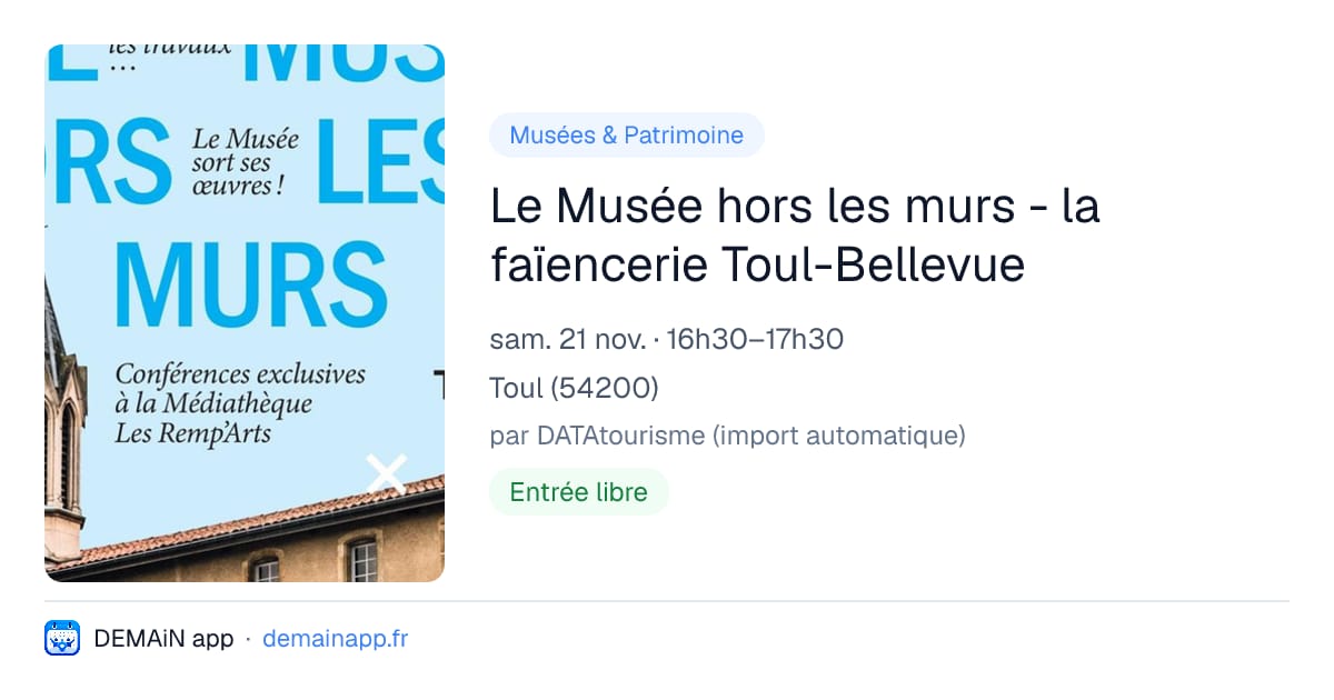 Le Musée hors les murs - la faïencerie Toul-Bellevue — Toul