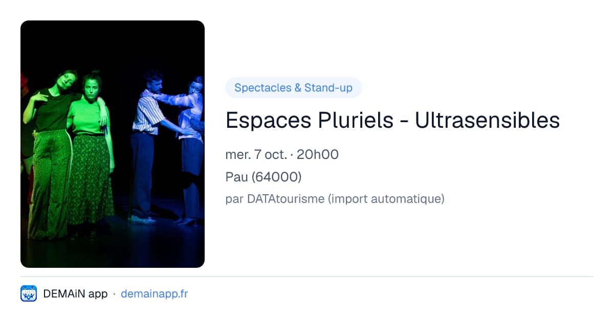 Espaces Pluriels - Ultrasensibles — Pau