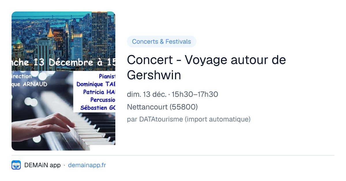 Concert - Voyage autour de Gershwin — Nettancourt