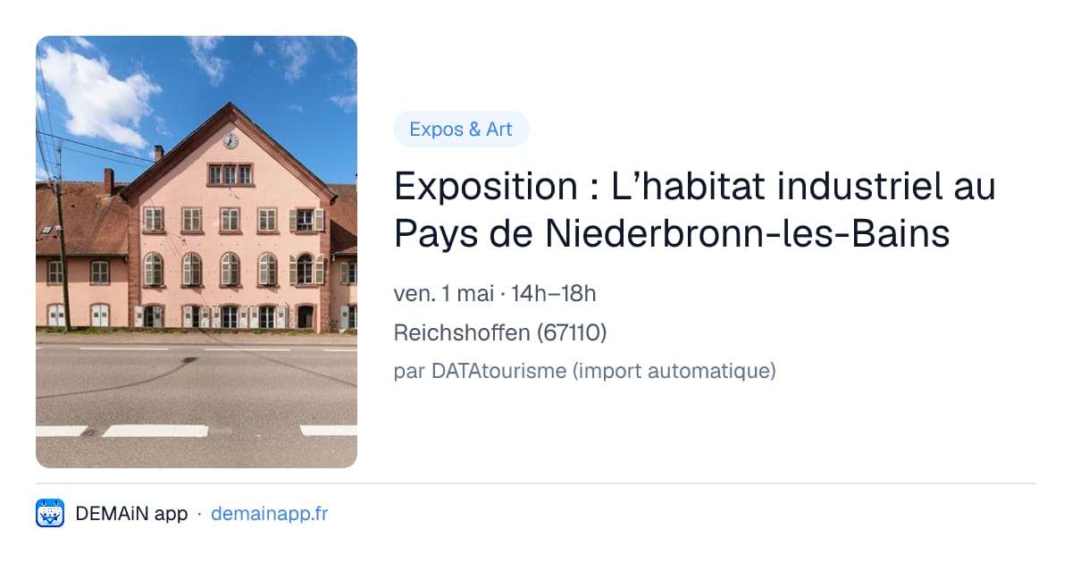 Exposition : L’habitat industriel au Pays de Niederbronn-les-Bains — Reichshoffen