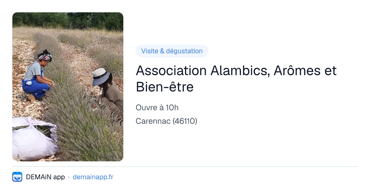 Association Alambics, Arômes et Bien-être — Carennac