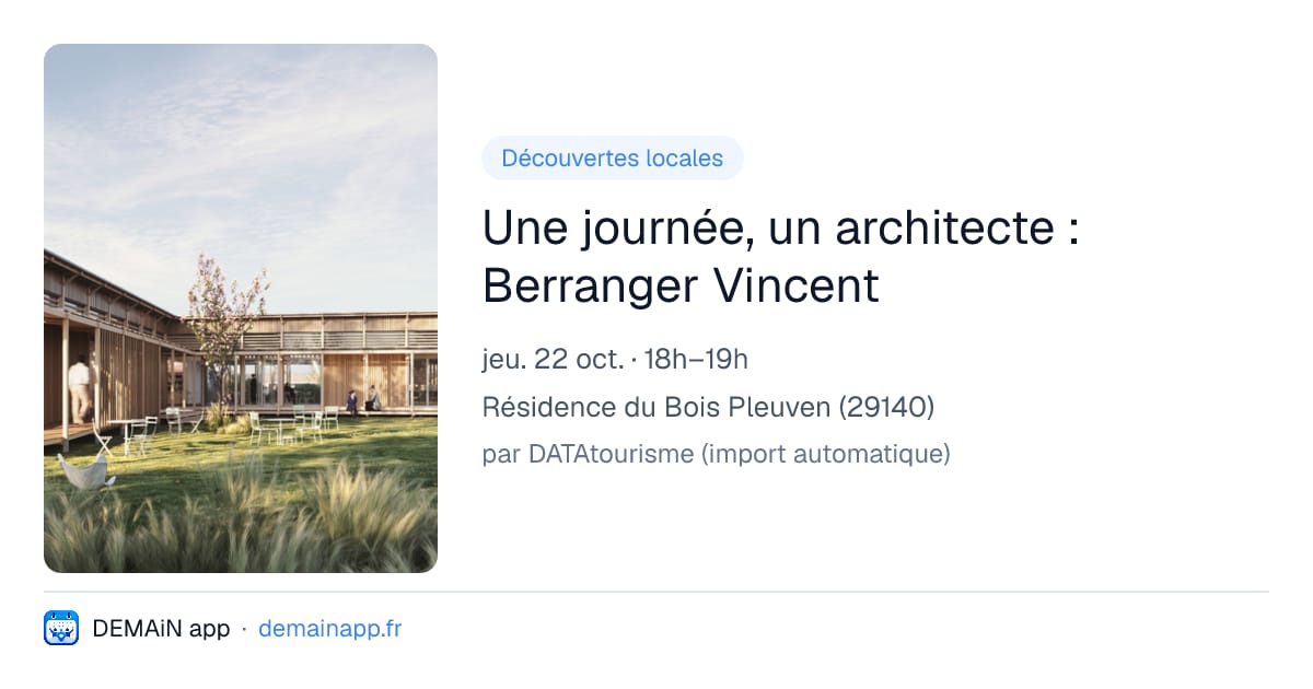 Une journée, un architecte : Berranger Vincent — Résidence du Bois Pleuven