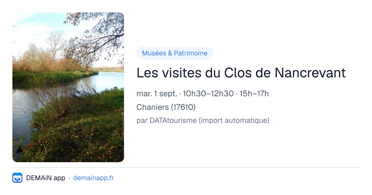 Les visites du Clos de Nancrevant — Chaniers