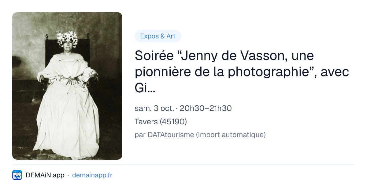 Soirée “Jenny de Vasson, une pionnière de la photographie”, avec Gilles Wolkowitsch — Tavers