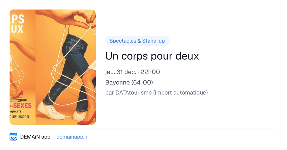 Un corps pour deux — Bayonne