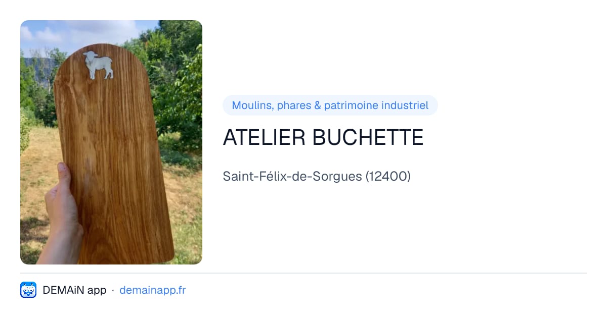 ATELIER BUCHETTE — Saint-Félix-de-Sorgues