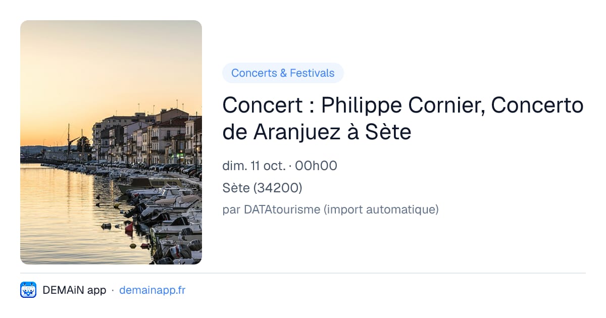 Concert : Philippe Cornier, Concerto de Aranjuez à Sète — Sète