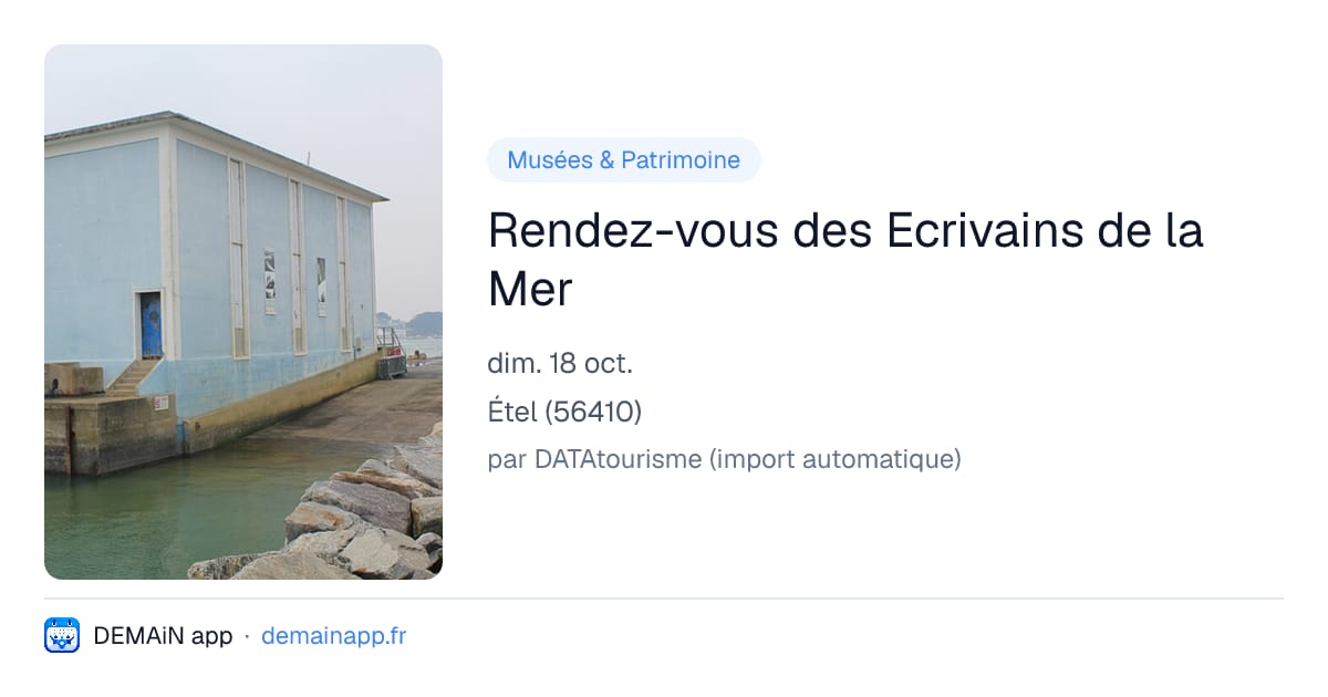 Rendez-vous des Ecrivains de la Mer — Étel
