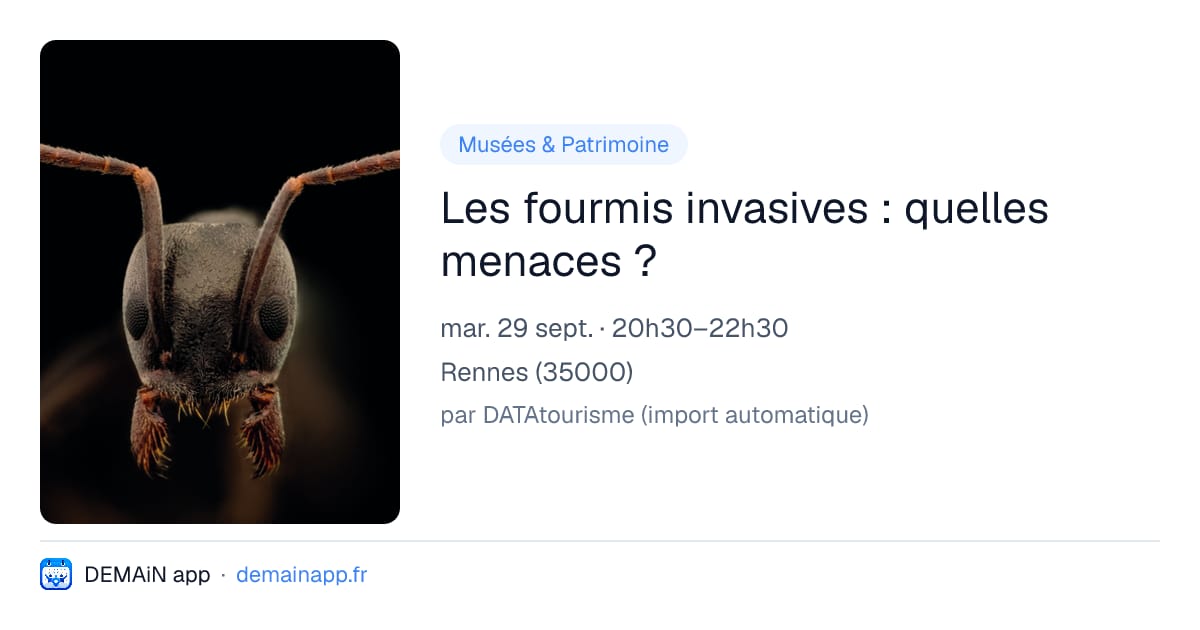 Les fourmis invasives : quelles menaces ? — Rennes