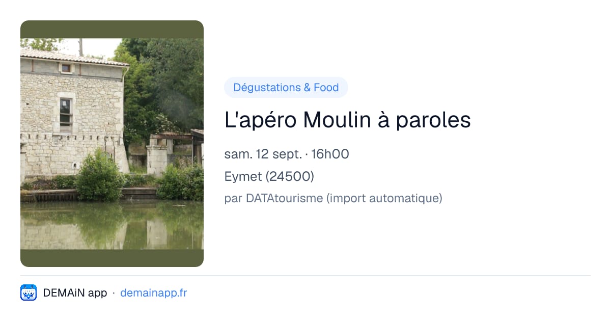 L'apéro Moulin à paroles — Eymet