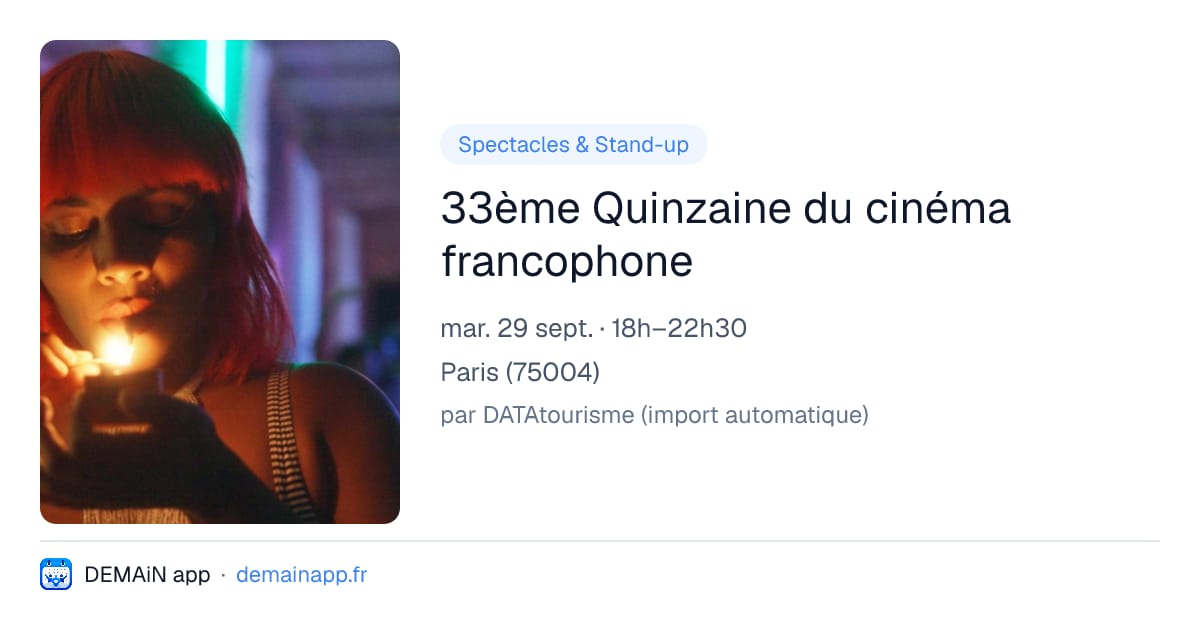 33ème Quinzaine du cinéma francophone — Paris