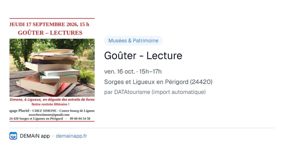 Goûter - Lecture — Sorges et Ligueux en Périgord