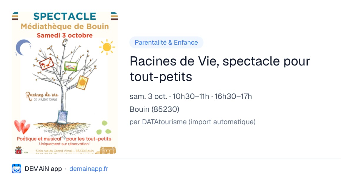 Racines de Vie, spectacle pour tout-petits — Bouin