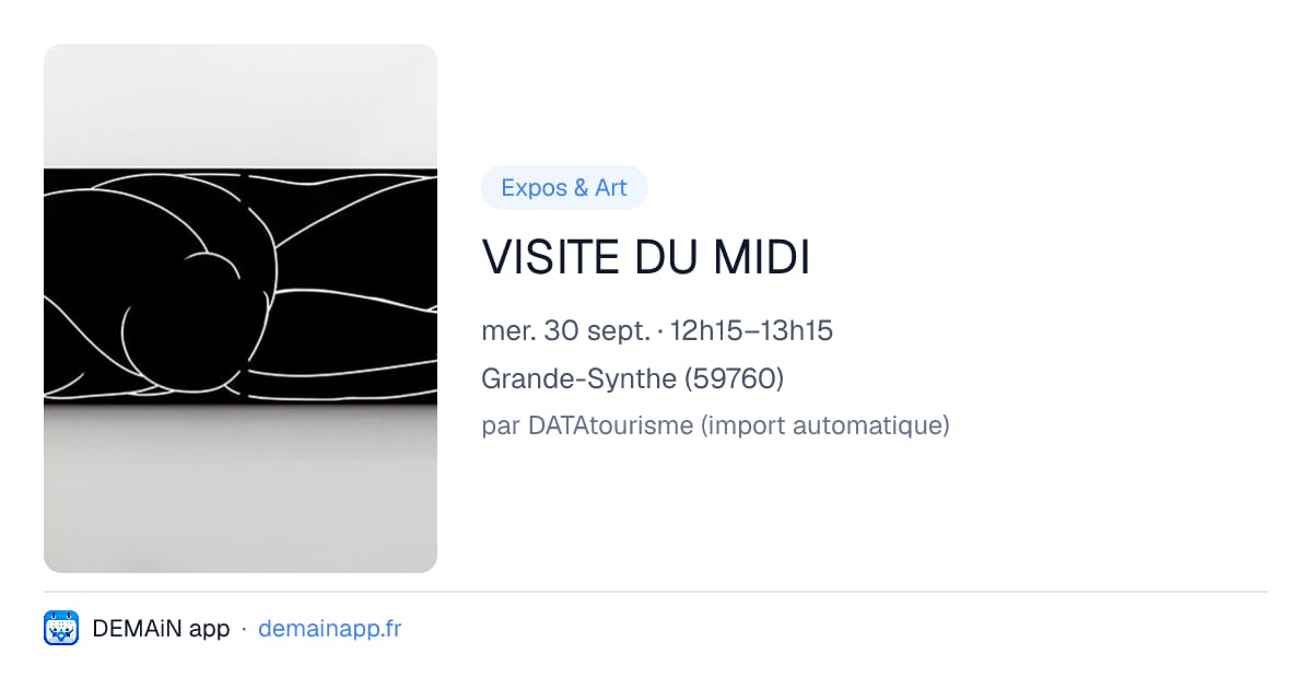 VISITE DU MIDI — Grande-Synthe
