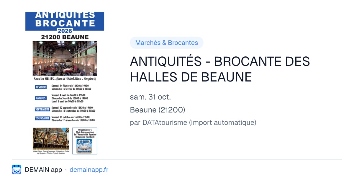 ANTIQUITÉS - BROCANTE DES HALLES DE BEAUNE — Beaune