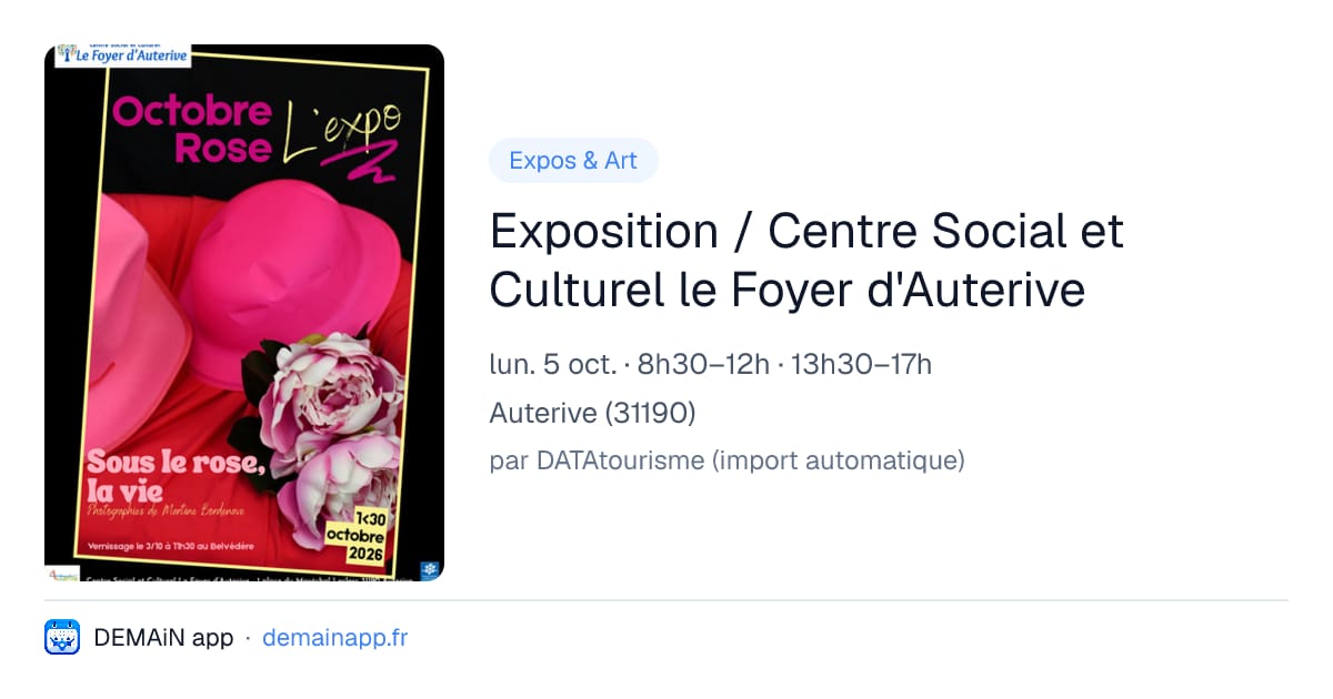 Exposition / Centre Social et Culturel le Foyer d'Auterive — Auterive