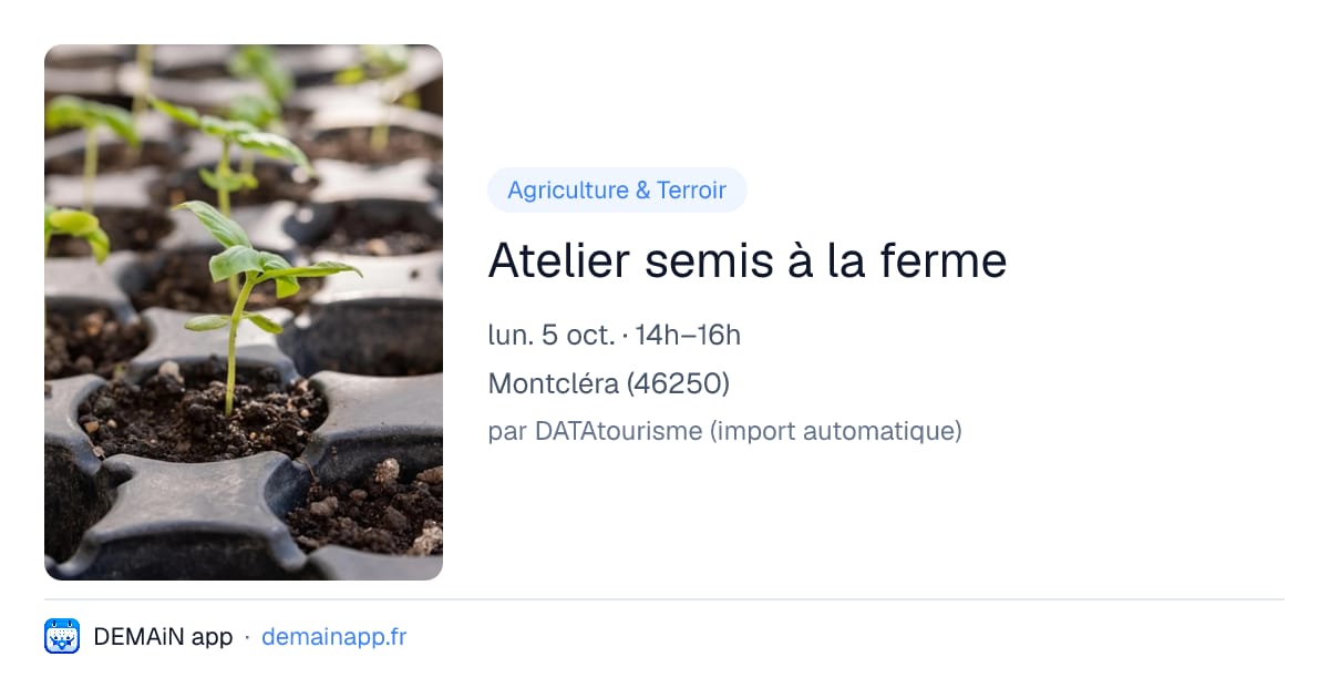 Atelier semis à la ferme — Montcléra