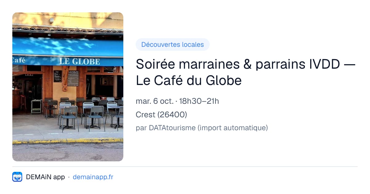 Soirée marraines & parrains IVDD — Le Café du Globe — Crest