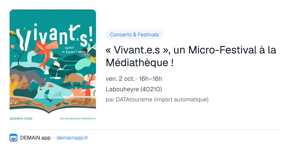 « Vivant.e.s », un Micro-Festival à la Médiathèque ! — Labouheyre