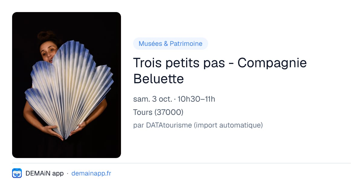 Trois petits pas - Compagnie Beluette — Tours
