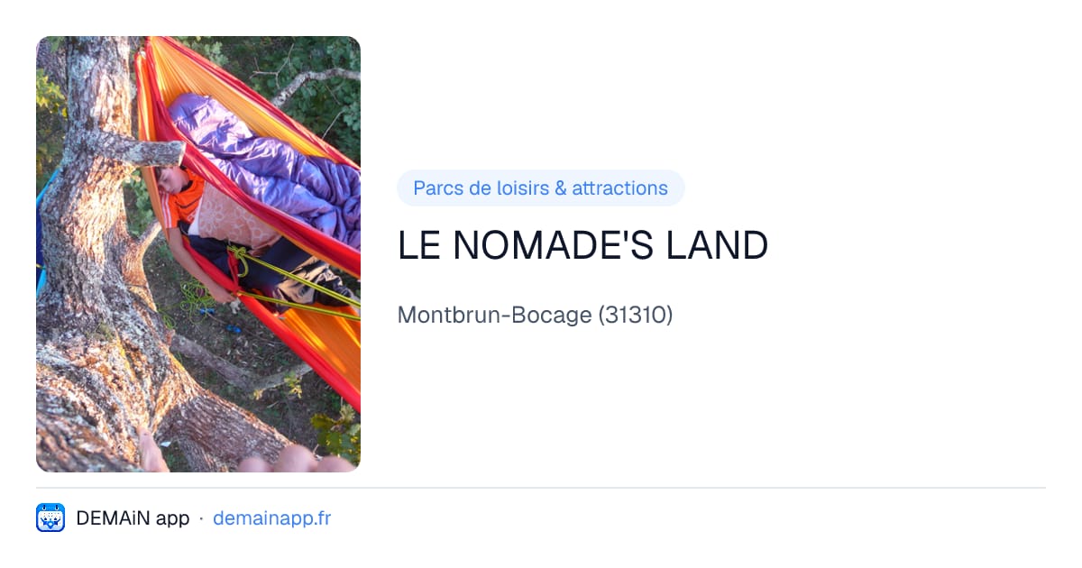 LE NOMADE'S LAND — Montbrun-Bocage