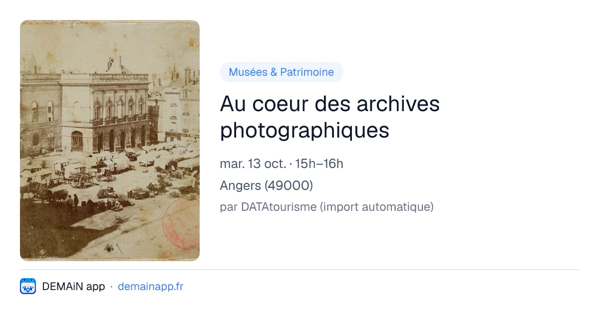 Au coeur des archives photographiques — Angers