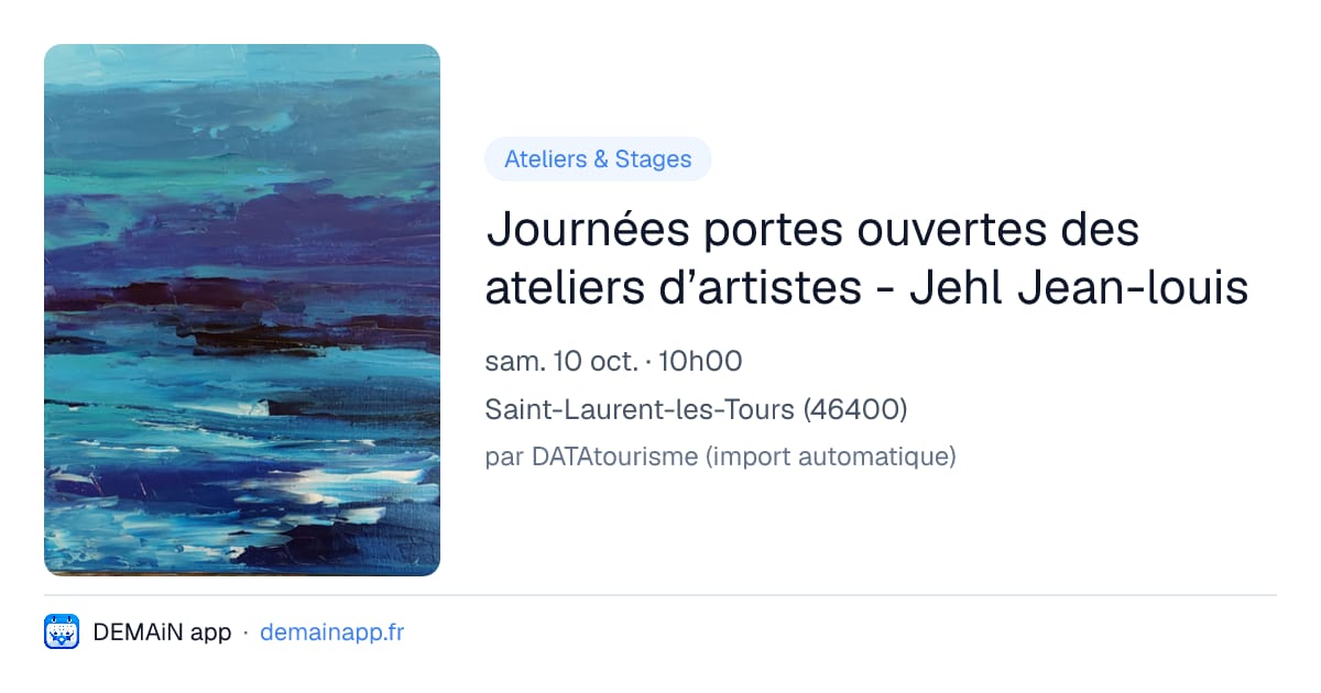 Journées portes ouvertes des ateliers d’artistes - Jehl Jean-louis — Saint-Laurent-les-Tours