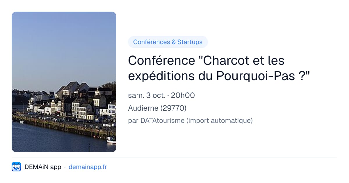 Conférence "Charcot et les expéditions du Pourquoi-Pas ?" — Audierne
