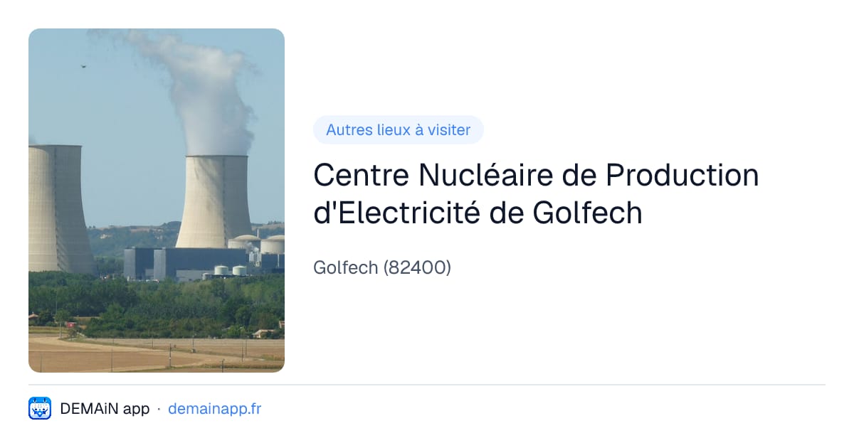 Centre Nucléaire de Production d'Electricité de Golfech — Golfech