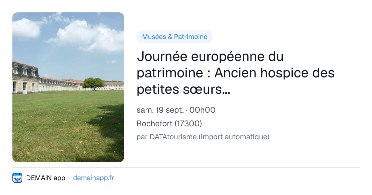 Journée européenne du patrimoine : Ancien hospice des petites sœurs des pauvres et sa chapelle — Rochefort