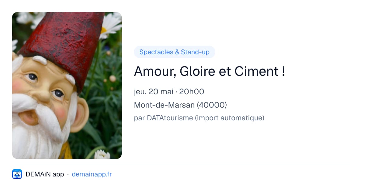 Amour, Gloire et Ciment ! — Mont-de-Marsan