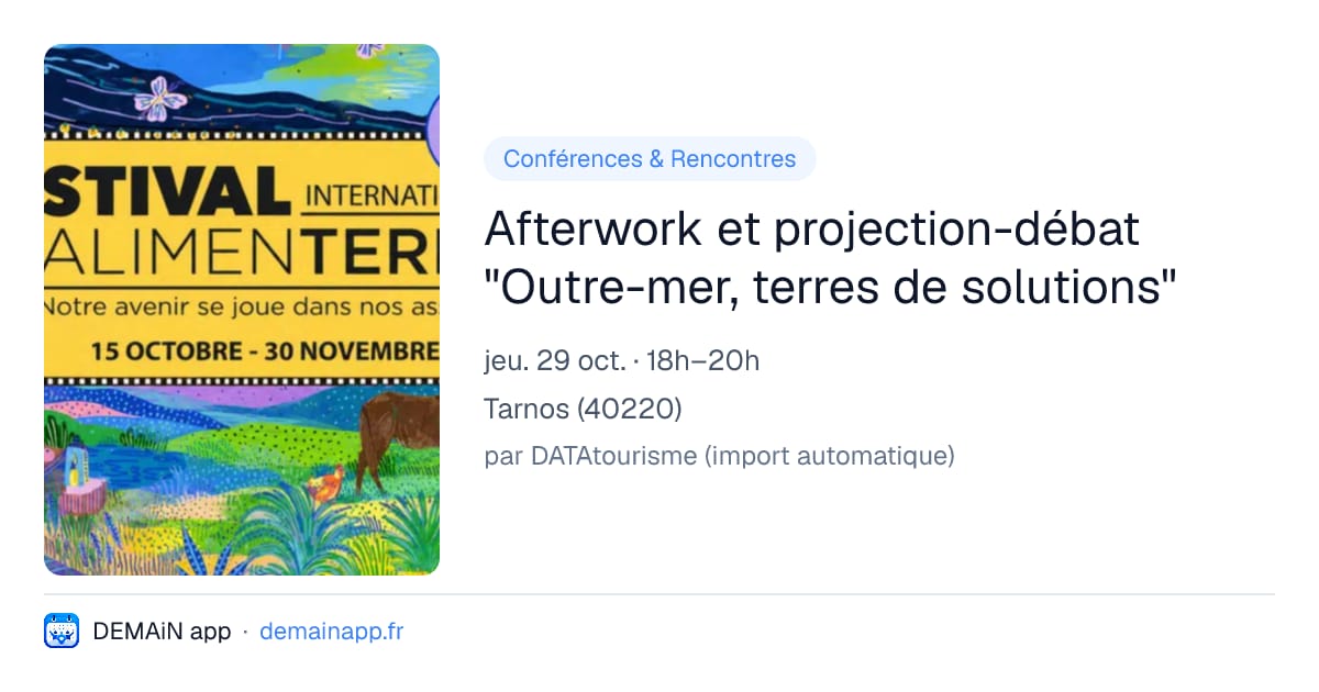 Afterwork et projection-débat "Outre-mer, terres de solutions" — Tarnos