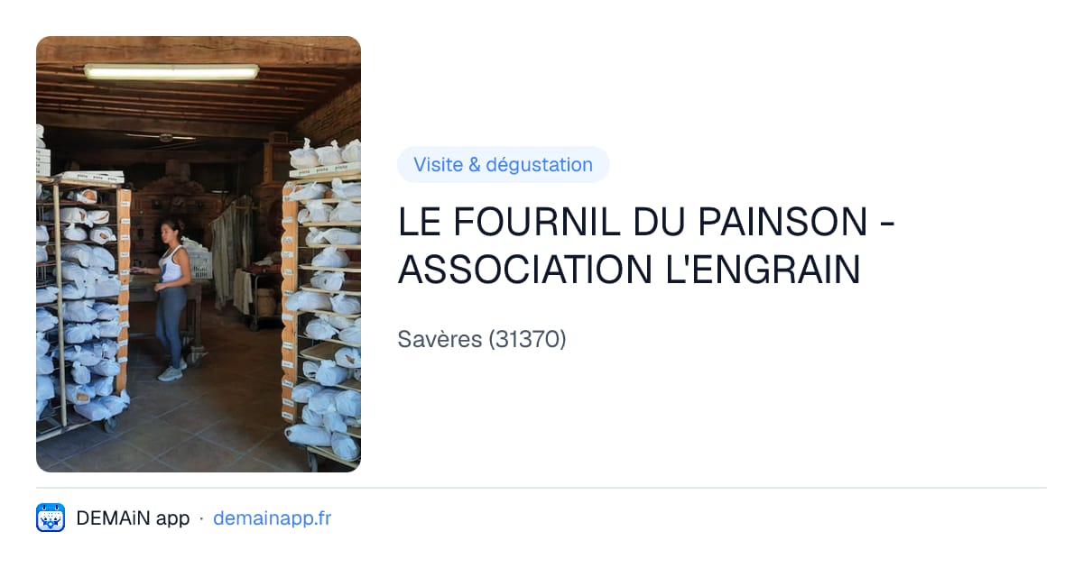 LE FOURNIL DU PAINSON - ASSOCIATION L'ENGRAIN — Savères